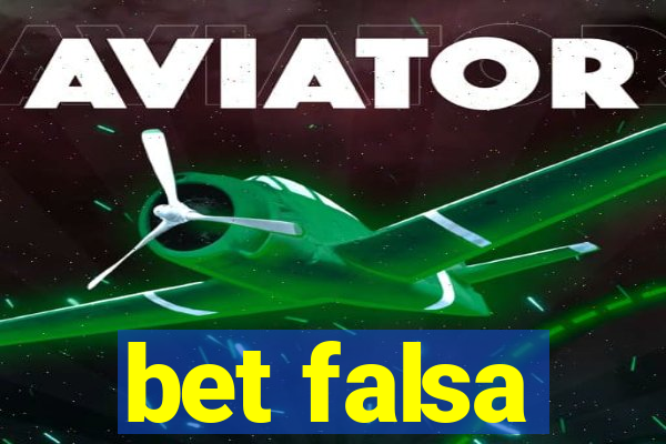 bet falsa